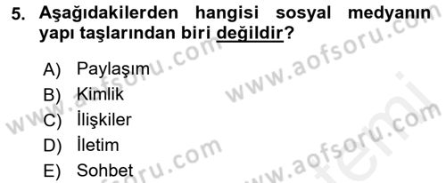 Sosyal Medya Dersi 2017 - 2018 Yılı (Final) Dönem Sonu Sınav Soruları 5. Soru