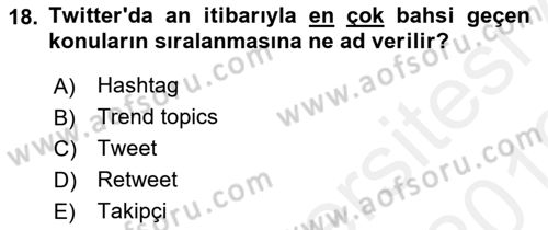Sosyal Medya Dersi 2018 - 2019 Yılı (Vize) Ara Sınav Soruları 18. Soru