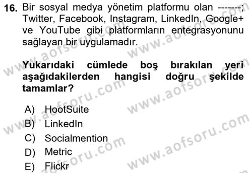 Sosyal Medya Dersi 2021 - 2022 Yılı (Final) Dönem Sonu Sınav Soruları 16. Soru