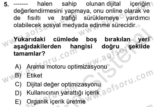 Sosyal Medya Dersi 2021 - 2022 Yılı (Final) Dönem Sonu Sınav Soruları 5. Soru