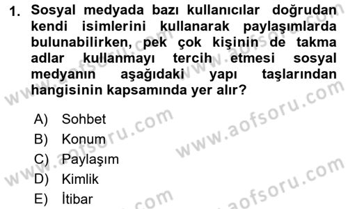 Sosyal Medya Dersi 2021 - 2022 Yılı Yaz Okulu Sınav Soruları 1. Soru