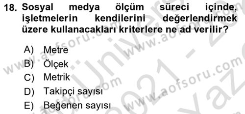 Sosyal Medya Dersi 2021 - 2022 Yılı Yaz Okulu Sınav Soruları 18. Soru