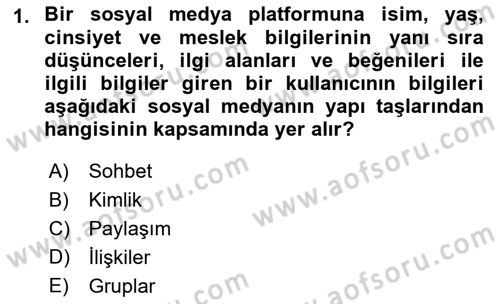 Sosyal Medya Dersi 2022 - 2023 Yılı Yaz Okulu Sınav Soruları 1. Soru