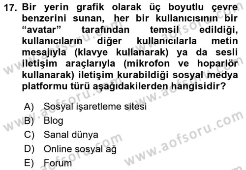 Sosyal Medya Dersi 2023 - 2024 Yılı (Vize) Ara Sınavı 17. Soru