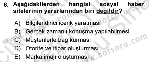 Sosyal Medya Dersi 2023 - 2024 Yılı (Final) Dönem Sonu Sınav Soruları 6. Soru