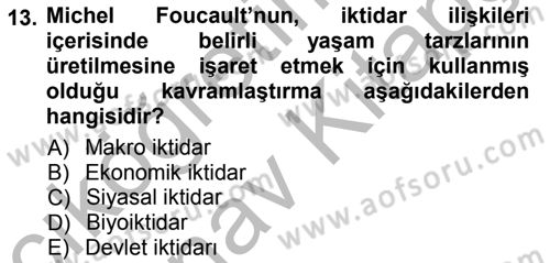 Siyaset Sosyolojisi Dersi 2012 - 2013 Yılı (Vize) Ara Sınav Soruları 13. Soru