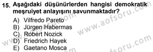 Siyaset Sosyolojisi Dersi 2012 - 2013 Yılı (Vize) Ara Sınav Soruları 15. Soru