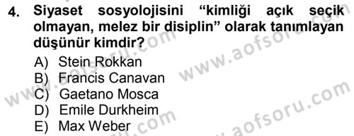 Siyaset Sosyolojisi Dersi 2012 - 2013 Yılı (Vize) Ara Sınav Soruları 4. Soru