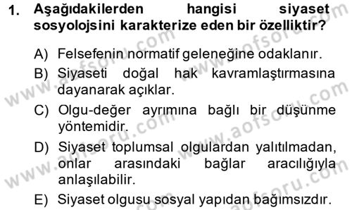 Siyaset Sosyolojisi Dersi Ara Sınavı Deneme Sınav Soruları 1. Soru