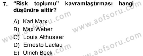 Siyaset Sosyolojisi Dersi 2013 - 2014 Yılı (Vize) Ara Sınav Soruları 7. Soru