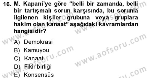 Siyaset Sosyolojisi Dersi 2013 - 2014 Yılı (Final) Dönem Sonu Sınav Soruları 16. Soru