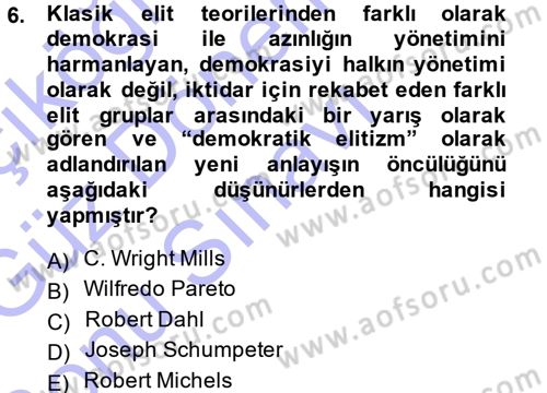 Siyaset Sosyolojisi Dersi 2013 - 2014 Yılı (Final) Dönem Sonu Sınav Soruları 6. Soru