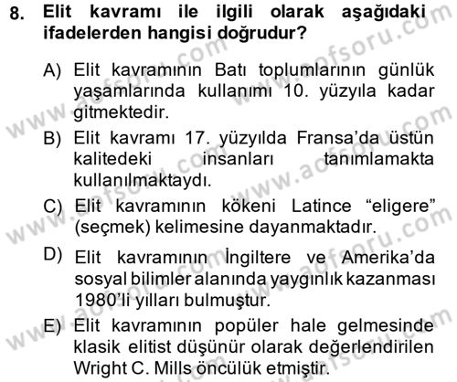 Siyaset Sosyolojisi Dersi 2013 - 2014 Yılı (Final) Dönem Sonu Sınav Soruları 8. Soru