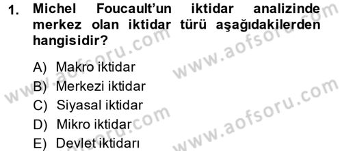 Siyaset Sosyolojisi Dersi 2014 - 2015 Yılı (Vize) Ara Sınav Soruları 1. Soru