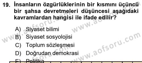 Siyaset Sosyolojisi Dersi 2015 - 2016 Yılı (Vize) Ara Sınav Soruları 19. Soru