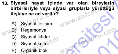 Siyaset Sosyolojisi Dersi 2015 - 2016 Yılı (Final) Dönem Sonu Sınav Soruları 13. Soru