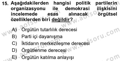 Siyaset Sosyolojisi Dersi 2015 - 2016 Yılı (Final) Dönem Sonu Sınav Soruları 15. Soru