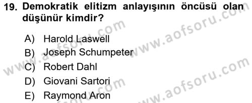 Siyaset Sosyolojisi Dersi 2015 - 2016 Yılı (Final) Dönem Sonu Sınav Soruları 19. Soru