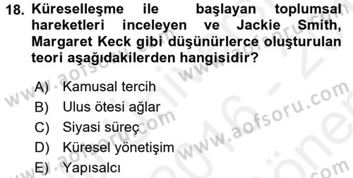 Siyaset Sosyolojisi Dersi 2016 - 2017 Yılı (Final) Dönem Sonu Sınav Soruları 18. Soru