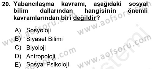 Siyaset Sosyolojisi Dersi 2016 - 2017 Yılı (Final) Dönem Sonu Sınav Soruları 20. Soru