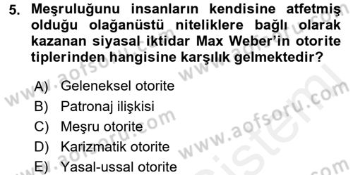 Siyaset Sosyolojisi Dersi 2016 - 2017 Yılı (Final) Dönem Sonu Sınav Soruları 5. Soru