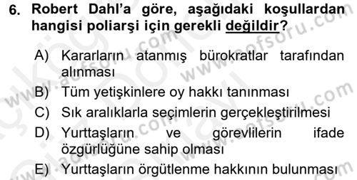 Siyaset Sosyolojisi Dersi 2016 - 2017 Yılı (Final) Dönem Sonu Sınav Soruları 6. Soru