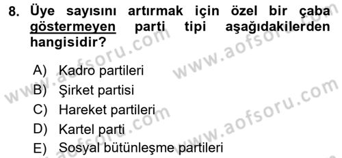 Siyaset Sosyolojisi Dersi 2016 - 2017 Yılı (Final) Dönem Sonu Sınav Soruları 8. Soru