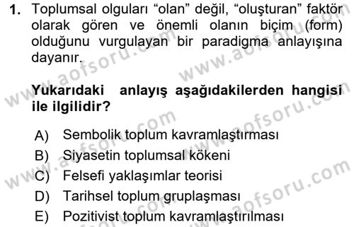 Siyaset Sosyolojisi Dersi 2017 - 2018 Yılı (Final) Dönem Sonu Sınav Soruları 1. Soru
