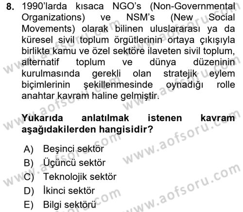 Siyaset Sosyolojisi Dersi 2017 - 2018 Yılı (Final) Dönem Sonu Sınav Soruları 8. Soru