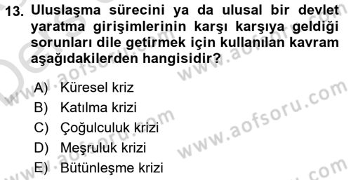 Siyaset Sosyolojisi Dersi 2018 - 2019 Yılı 3 Ders Sınav Soruları 13. Soru