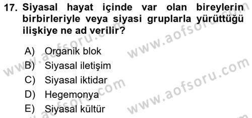 Siyaset Sosyolojisi Dersi 2018 - 2019 Yılı 3 Ders Sınav Soruları 17. Soru