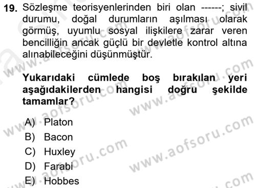 Siyaset Sosyolojisi Dersi 2018 - 2019 Yılı (Vize) Ara Sınav Soruları 19. Soru