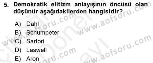 Siyaset Sosyolojisi Dersi 2018 - 2019 Yılı (Final) Dönem Sonu Sınav Soruları 5. Soru