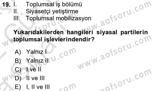 Siyaset Sosyolojisi Dersi 2021 - 2022 Yılı (Vize) Ara Sınav Soruları 19. Soru