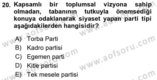 Siyaset Sosyolojisi Dersi 2021 - 2022 Yılı (Vize) Ara Sınav Soruları 20. Soru