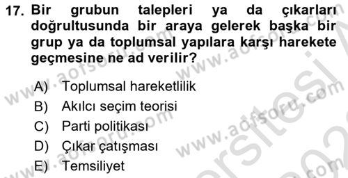 Siyaset Sosyolojisi Dersi 2021 - 2022 Yılı Yaz Okulu Sınav Soruları 17. Soru