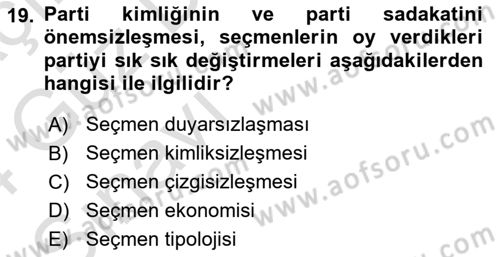 Siyaset Sosyolojisi Dersi 2023 - 2024 Yılı (Vize) Ara Sınav Soruları 19. Soru