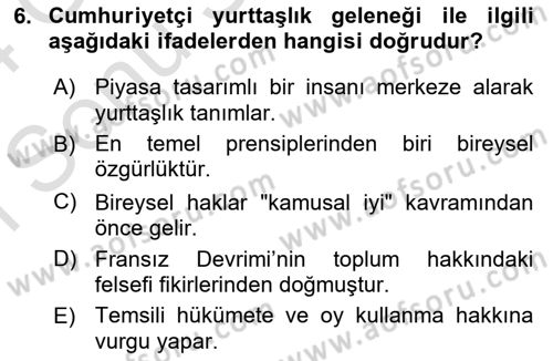 Siyaset Sosyolojisi Dersi 2023 - 2024 Yılı (Final) Dönem Sonu Sınav Soruları 6. Soru