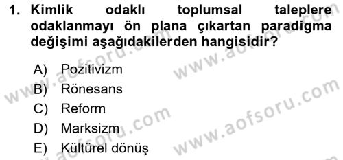 Siyaset Sosyolojisi Dersi Ara Sınavı Deneme Sınav Soruları 1. Soru