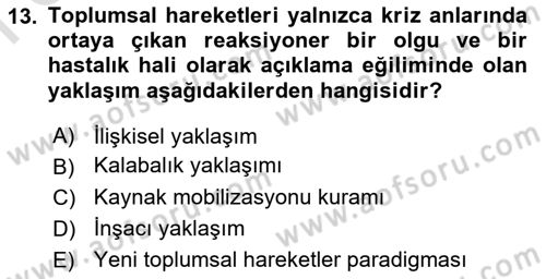 Siyaset Sosyolojisi Dersi 2024 - 2025 Yılı (Final) Dönem Sonu Sınav Soruları 13. Soru