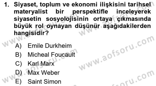 Siyaset Sosyolojisi Dersi 2025 - 2026 Yılı (Vize) Ara Sınav Soruları 1. Soru