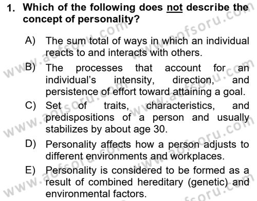 Organizational Behavior Dersi 2018 - 2019 Yılı (Final) Dönem Sonu Sınav Soruları 1. Soru