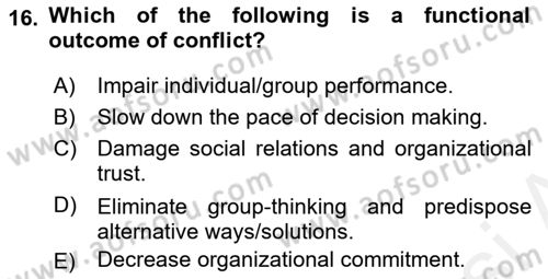 Organizational Behavior Dersi 2018 - 2019 Yılı (Final) Dönem Sonu Sınav Soruları 16. Soru