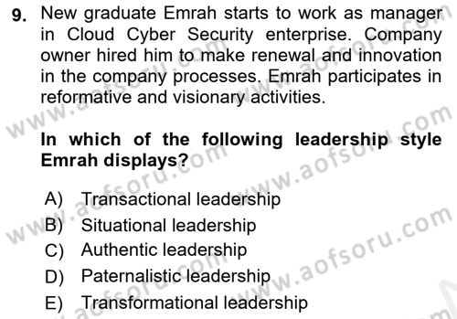 Organizational Behavior Dersi 2018 - 2019 Yılı (Final) Dönem Sonu Sınav Soruları 9. Soru