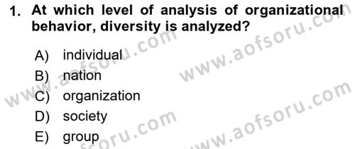 Organizational Behavior Dersi 2018 - 2019 Yılı Yaz Okulu Sınav Soruları 1. Soru