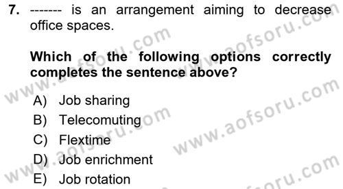 Organizational Behavior Dersi 2020 - 2021 Yılı Yaz Okulu Sınav Soruları 7. Soru