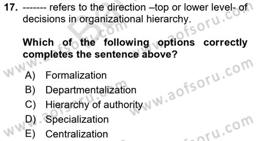 Organizational Behavior Dersi 2021 - 2022 Yılı (Final) Dönem Sonu Sınav Soruları 17. Soru