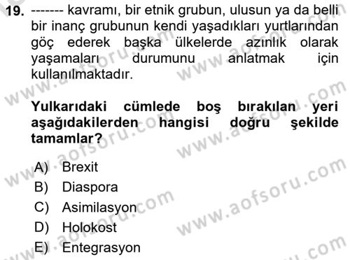 Göç Sosyolojisi Dersi 2020 - 2021 Yılı Yaz Okulu Sınav Soruları 19. Soru