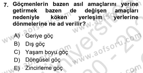 Göç Sosyolojisi Dersi 2020 - 2021 Yılı Yaz Okulu Sınav Soruları 7. Soru