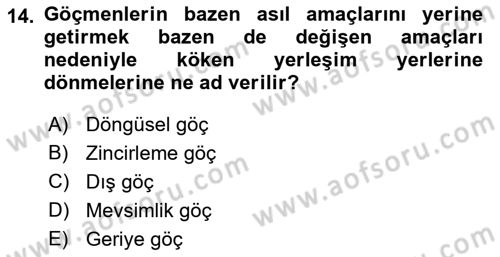 Göç Sosyolojisi Dersi 2021 - 2022 Yılı (Vize) Ara Sınav Soruları 14. Soru